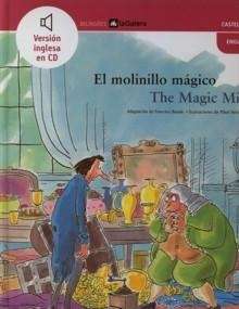 El molino mágico / The magic mill