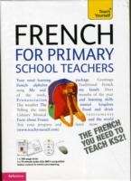 Teach Yourself French for Primary School Teachers Pack (Libro + Cds)