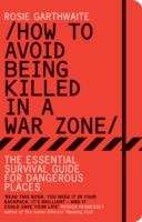 How to Avoid being Killed in a Warzone