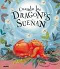Cuando los dragones sueñan
