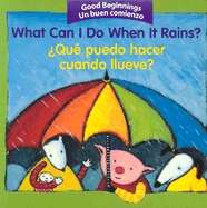 What Can I Do When it Rains/Qué puedo Hacer cuando Llueve