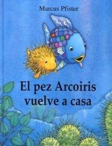 El pez Arcoiris vuelve a casa