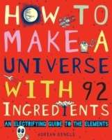 How to Make a Universe from 92 Ingredients