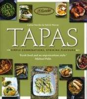 Tapas: Simple Combinations, Striking Flavours