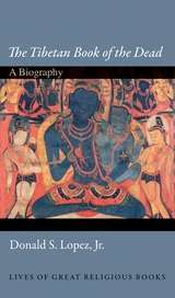 The Tibetan Book of The Dead. A Biography