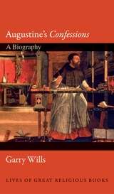 Augustine's Confessions. A Biography