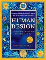 Human Design : Discover the Person You Were Born to be