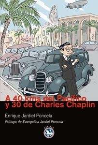 A 40 kms del Pacífico y 30 de Charles Chaplin