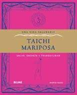Vida saludable. Taichi mariposa