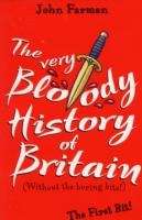 The Very Bloody History of Britain