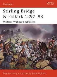 Stirling Bridge x{0026} Falkirk 1297-98