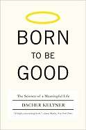 Born to be Good