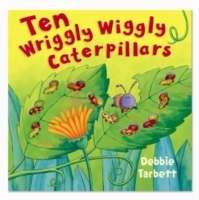 Ten Wriggly Wiggly Caterpillars