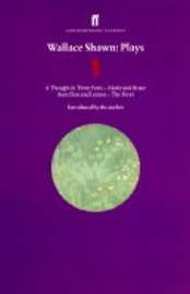 Plays: 'Aunt Dan and Lemon', 'Marie and Bruce', 'The Fever', 'A Thought in Three Parts'