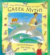 The Orchard Book of First Greek Myths