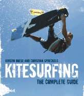 Kitesurfing: The Complete Guide
