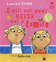 I will not ever never eat a tomato