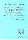 Sobre el teatro de marionetas y otros ensayos de arte y filosofía