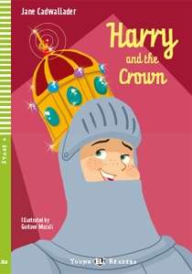 Harry and the Crown + Cd Mp3 (YER 4 A2)
