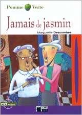 Jamais de jasmin + CD (Niveau 0)