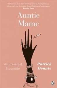 Auntie Mame, an Irreverent Escapade