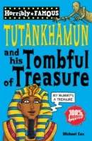 Tutankhamun and His Tombful of Treasure