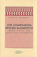 The Companion Species Manifesto