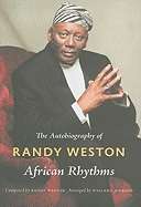 African Rhythms  the Autobiography of Randy Weston