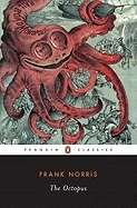 The Octopus, A Story of California