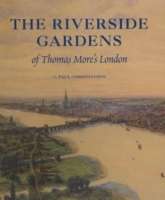 The Riverside Gardens of Thomas More's London