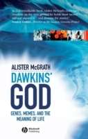 Dawkin's God : Genes, Memes, and the Meaning of Life