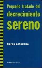 Pequeño tratado del decrecimiento sereno