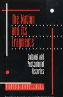 The Nation and its Fragments: Colonial and Postcolonial Histories
