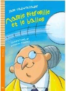 Mamie Pétronille et le ballon (niv. 1 - A0) + CD