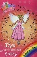 Eva the Enchanted Ball Fairy