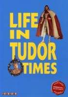 Life in Tudor Times