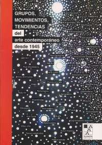 Grupos, movimientos, tendencias del arte contemporáneo desde 1945