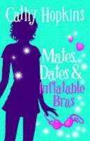 Mates, Dates and Inflatable Bras (Mates Dates Vol. 1)