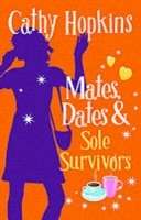 Mates, Dates and Sole Survivers (Mates Dates Vol. 5)
