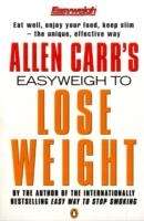 Allen Carr's Easyweigh to Lose Weight