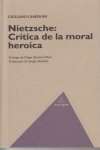 Nietzsche: Critica de la moral heroica