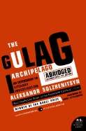 The Gulag Archipelago 1918-1956: An Experiment in Literary Investigation