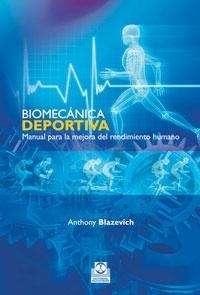 Biomecánica deportiva. Manual para la mejora del rendimiento humano