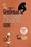 The Gentleman's Instant Genius Guide