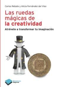 Las ruedas mágicas de la creatividad