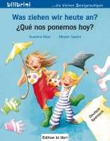 Was Ziehen Wir Heute An ? ¿Qué nos Ponemos Hoy?