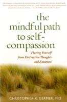 The Mindful Path to Self Compassion