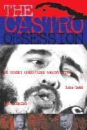 The Castro Obsession