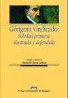 Góngora vindicado:  Soledad primera, ilustrada y defendida