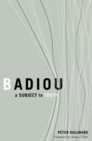 Badiou : A Subject to Truth